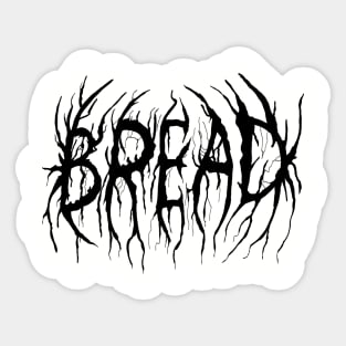 Deathcore BREAD Sticker